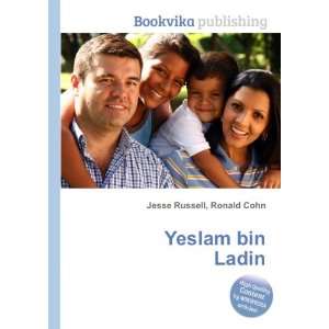  Yeslam bin Ladin: Ronald Cohn Jesse Russell: Books