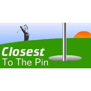  3x6 Vinyl Banner   Closest ToThe Pin: Everything Else