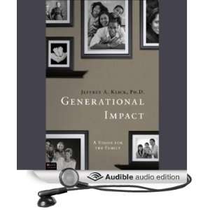  Generational Impact A Vision for the Family (Audible 