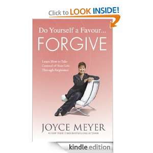 Do Yourself a Favour  Forgive Joyce Meyer  Kindle 
