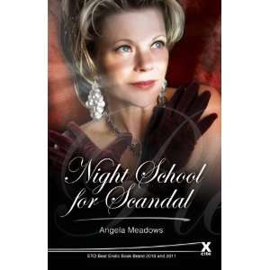  Night School for Scandal (9781908262264): Angela Meadows 