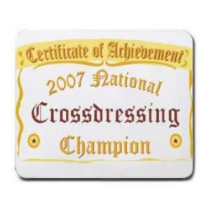  National Crossdressing Champion Mousepad: Office Products