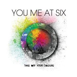 Take Off Your Colours by You Me at Six ( Audio CD   2009 