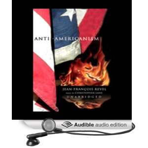  Anti Americanism (Audible Audio Edition) Jean Francois 