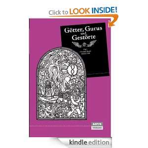 Götter, Gurus und Gestörte (German Edition): Christian Bartel 