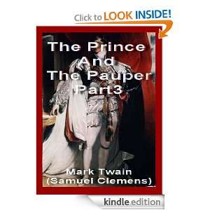 The Prince And The Pauper,Part3 (Annotated) Mark Twain (Samuel 
