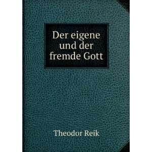  Der eigene und der fremde Gott Theodor Reik Books
