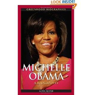 Michelle Obama A Biography (Greenwood Biographies) by Alma Halbert 