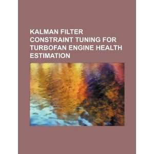  Kalman filter constraint tuning for turbofan engine health 