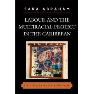  Labour and the Multiracial Project in the Caribbean 