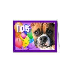  Happy 105th Birthday Boxer Dog Card: Toys & Games