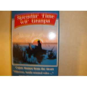  Spendin Time wit Granpa VHS 