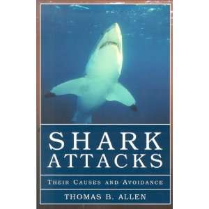  Shark Attacks Their Causes and Avoidance [Paperback 