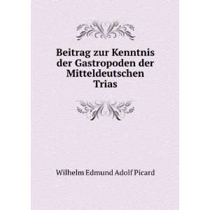   der Mitteldeutschen Trias.: Wilhelm Edmund Adolf Picard: Books