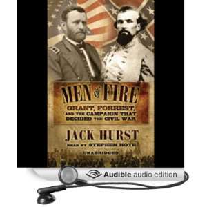  Men of Fire Grant, Forrest, and the Campaign that Decided 