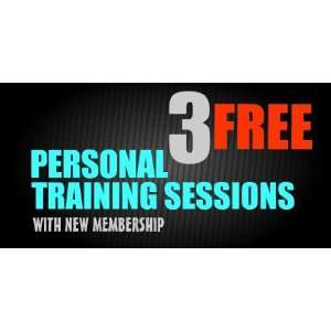   3x6 Vinyl Banner   3 Free Personal Training Session: Everything Else