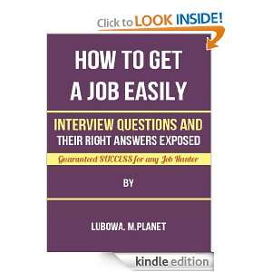   Get A Job Easily   Interview Questions And Their Right Answers Exposed