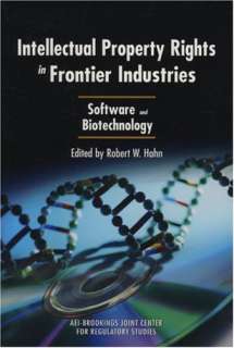 Intellectual Property Rights in Frontier Industries: Software and 