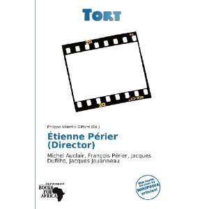  Périer (Director) (9786136385013) Philippe Valentin Giffard Books
