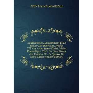   Saint Dizier (French Edition) 1789 French Revolution 