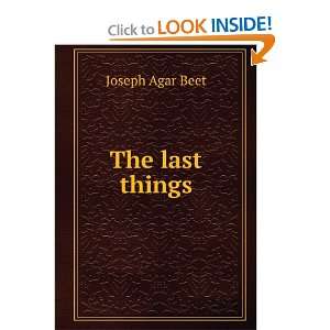  The last things Joseph Agar Beet Books