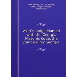   Bigham, Grand Lodge of Georgia, Freemasons John Wesley Akin: Books