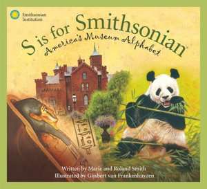   S is for Smithsonian Americas Museum Alphabet by 