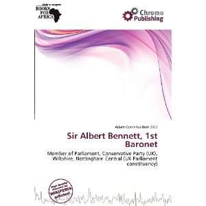  Sir Albert Bennett, 1st Baronet (9786200843791) Adam 