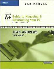 Lab Manual for Andrews A+ Guide to Managing and Maintaining Your PC 
