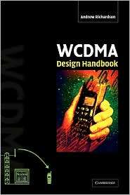 WCDMA Design Handbook, (0521828155), Andrew Richardson, Textbooks 