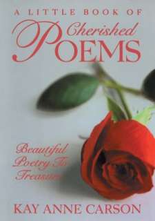   Poems by Kay Anne Carson, Bristol Park Books, Inc.  Hardcover