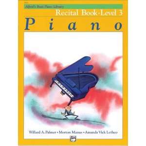  Alfreds Basic Piano Course Recital Book 3 Everything 