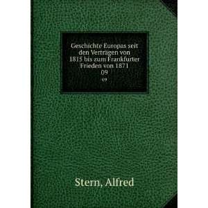   von 1815 bis zum Frankfurter Frieden von 1871. 09: Alfred Stern: Books