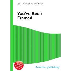  Youve Been Framed: Ronald Cohn Jesse Russell: Books