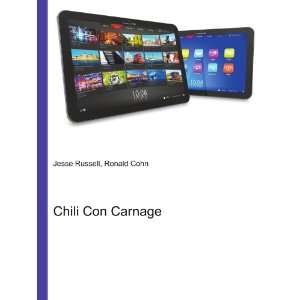  Chili Con Carnage Ronald Cohn Jesse Russell Books