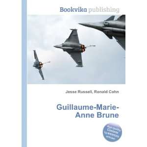    Guillaume Marie Anne Brune: Ronald Cohn Jesse Russell: Books