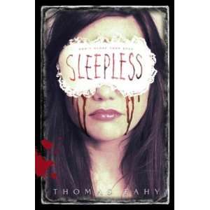  Sleepless[ SLEEPLESS ] by Fahy, Thomas (Author) Jul 20 10 