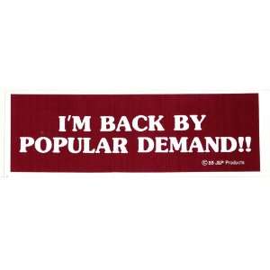  IM BACK BY POPULAR DEMAND!! (Brown) decal bumper sticker 