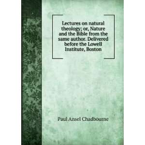   before the Lowell Institute, Boston Paul Ansel Chadbourne Books