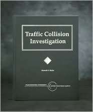 Traffic Accident Investigation Manual, (0912642068), J. Stannard Baker 