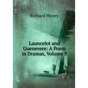   Poem in Dramas, Volume 5 Richard Hovey  Books