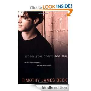 When You Dont See Me Timothy James Beck  Kindle Store