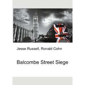  Balcombe Street Siege Ronald Cohn Jesse Russell Books