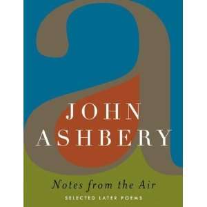   from the Air Selected Later Poems [Hardcover] John Ashbery Books