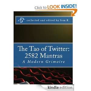 The Tao of Twitter Sam R.  Kindle Store