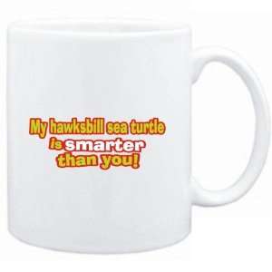  Mug White  My Hawksbill Sea Turtle is smarter than you 