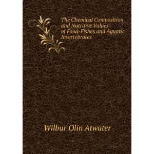   of Food Fishes and Aquatic Invertebrates: Wilbur Olin Atwater: Books