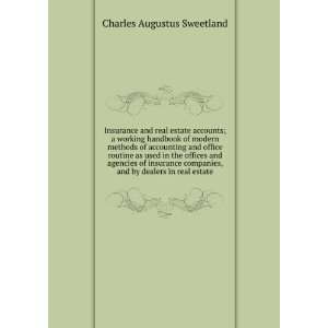   , and by dealers in real estate: Charles Augustus Sweetland: Books