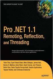 Pro .NET 1.1 Remoting, Reflection, and Threading, (1590594525), Syed 