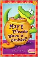 May I Please Have a Cookie? (Scholastic Reader Series Level 1)